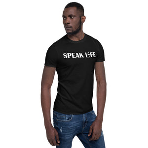 "Speak life" Short-Sleeve Unisex T-Shirt