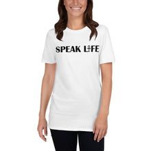 Load image into Gallery viewer, &quot;Speak Life&quot; Short-Sleeve Unisex T-Shirt